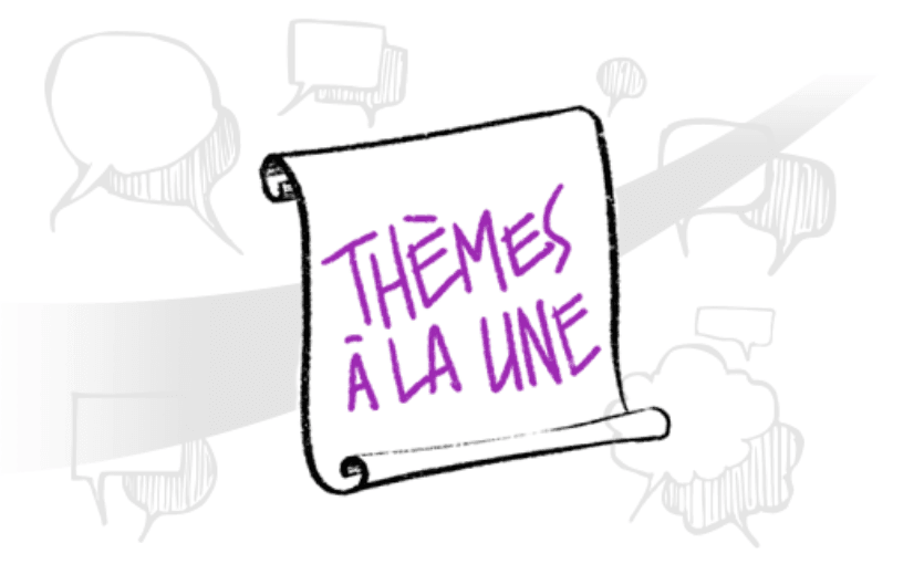 Thèmes à la une