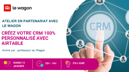 Atelier organisé par Le Wagon : Créez votre CRM 100% personnalisé avec Airtable