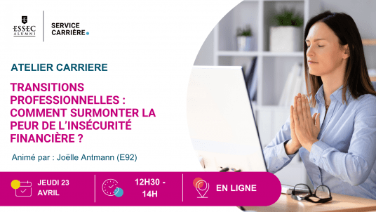 Webinaire : Transitions professionnelles : comment surmonter la peur de l’insécurité financière ?