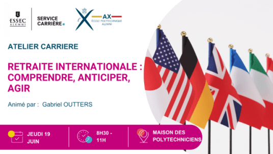 Atelier - Retraite internationale : comprendre, anticiper, agir