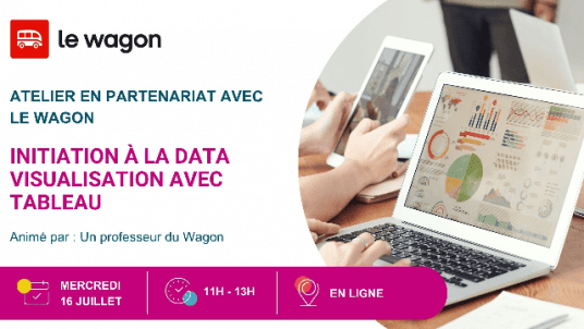Atelier organisé par Le Wagon  : Initiation à la data visualisation avec Tableau