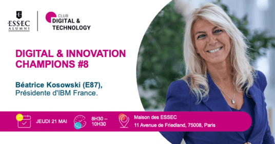 Digital & Innovation Champions #8 - Béatrice Kosowski (E87), Présidente d'IBM France