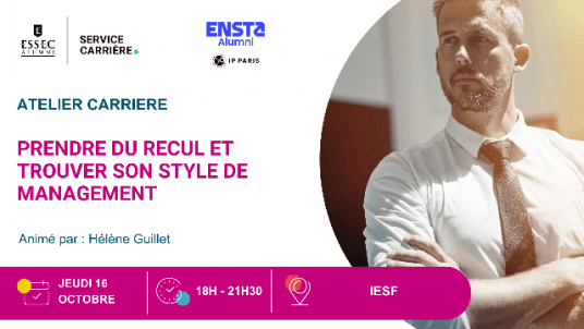 Atelier Carrière "Prendre du recul et trouver son style de management"