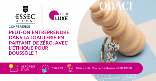 [Entreprendre dans la joaillerie] Peut-on entreprendre dans la joaillerie en partant de zéro, avec l'éthique pour boussole ?