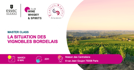 Master Class Exceptionnelle sur la situation des vignobles Bordelais