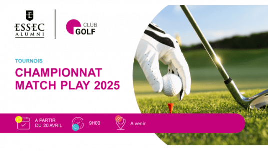 ESSEC GOLF - Lancement du Tournoi de Match Play 2025