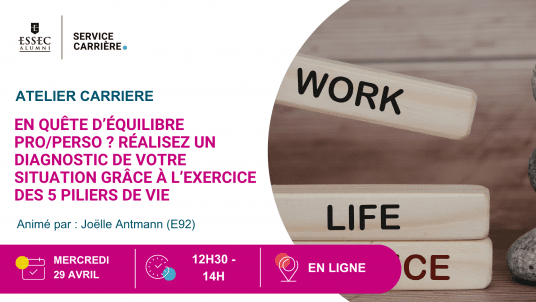 Webinaire : En quête d’équilibre pro/perso ?  Réalisez un diagnostic de votre situation grâce à l’exercice des 5 piliers de vie