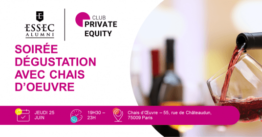 Soirée dégustation ESSEC Alumni Private Equity avec Chais d’Œuvre 