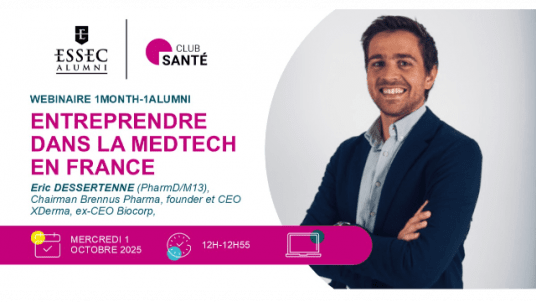 1 Month 1 Alumni : Eric DESSERTENNE (M13), entreprendre dans la Medtech en France