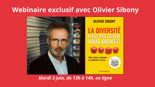Webinaire GEF avec Olivier Sibony : et si  on s’était trompé sur la diversité ?