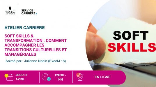 Nouveau webinaire : Soft skills & transformation : comment accompagner les transitions culturelles et managériales