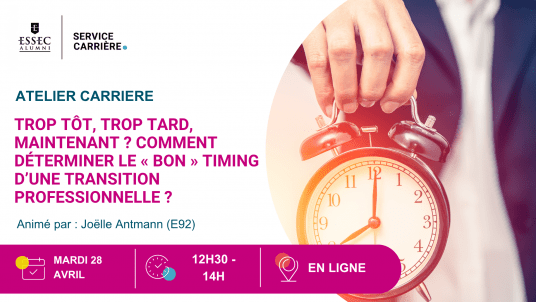 Webinaire : Trop tôt, trop tard, maintenant ? comment déterminer le « bon » timing d’une transition professionnelle ?
