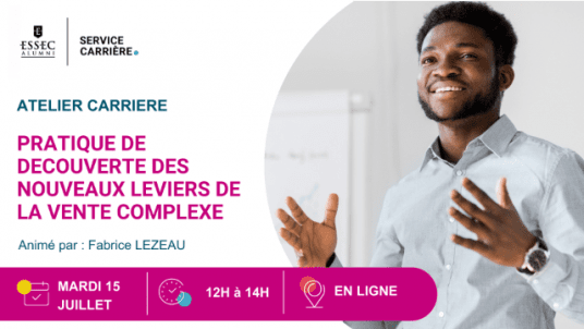 Atelier pratique de découverte des nouveaux leviers de la vente complexe
