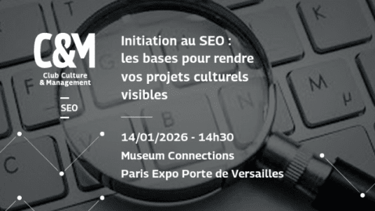 Initiation au SEO : les bases pour rendre vos projets culturels visibles
