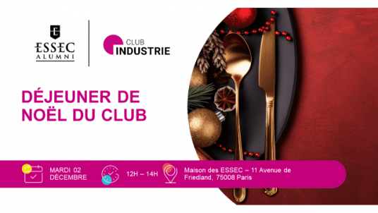 Déjeuner de Noël du Club ESSEC Alumni Industrie 🎄 