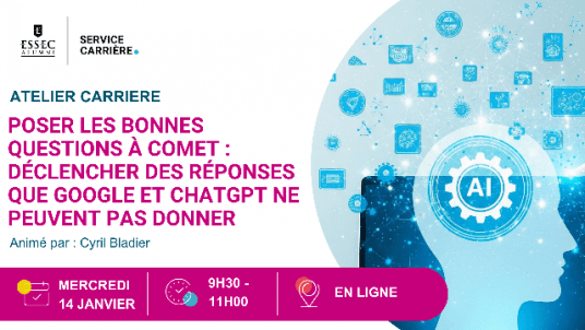 Nouveau webinaire  COMET - Poser les bonnes questions à Comet : déclencher des réponses que Google et ChatGPT ne peuvent pas donner