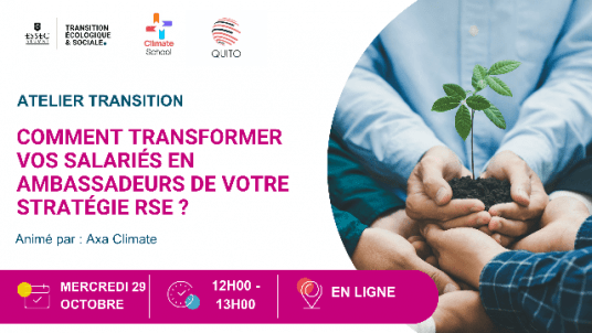 Webinaire organisé par Axa Climate  : Comment transformer vos salariés en ambassadeurs de votre stratégie RSE ?