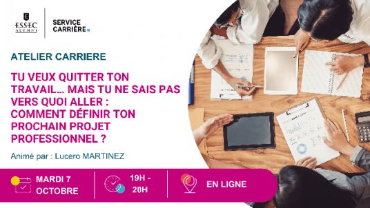 Webinaire : Tu veux quitter ton travail… mais tu ne sais pas vers quoi aller :  comment définir ton prochain projet professionnel ?