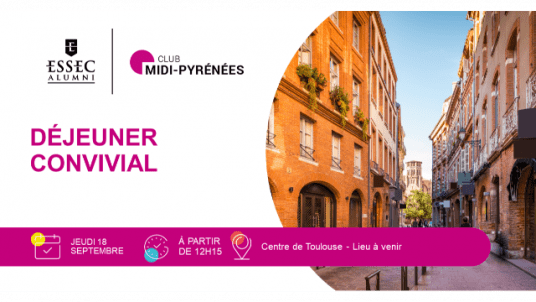 Déjeuner convivial ~ Club ESSEC Alumni Midi-Pyrénées