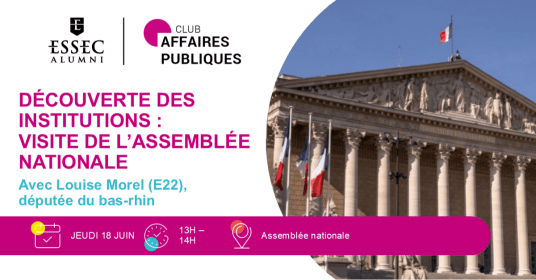 Découverte des institutions : visite de l’Assemblée nationale avec Louise Morel (E22), députée du Bas-Rhin