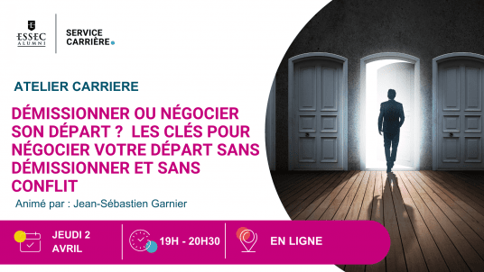 Webinaire : Démissionner ou négocier son départ ?  Les clés pour négocier votre départ sans démissionner et sans conflit