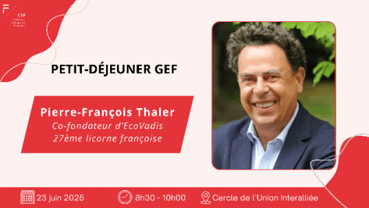 Petit déjeuner GEF avec Pierre-François THALER