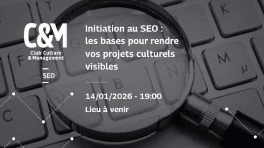 Initiation au SEO : les bases pour rendre vos projets culturels visibles