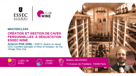 [COMPLET] Masterclass sur la création et la gestion de caves personnelles  & Dégustation ESSEC Wine 
