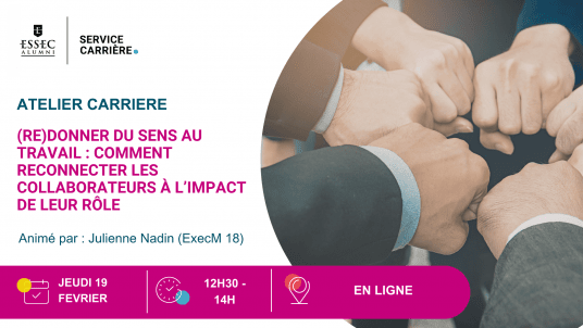 Nouveau webinaire : (Re)donner du sens au travail : comment reconnecter les collaborateurs à l’impact de leur rôle